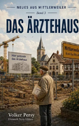 Herr Bender braucht einen Arzt. Mittlerweiler baut ein Ärztehaus.