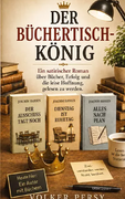 Ein satirischer Roman über Bücher und Erfolg